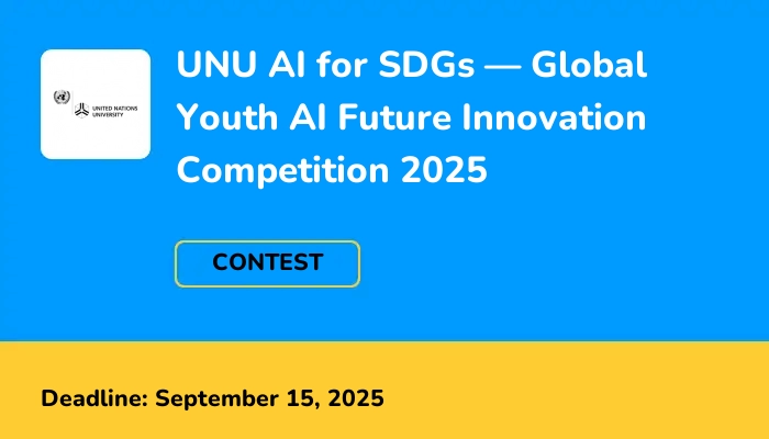 UNU AI for SDGs — Global Youth AI Future Innovation Competition 2025