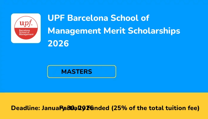 UPF Barcelona School of Management Merit Scholarships 2026