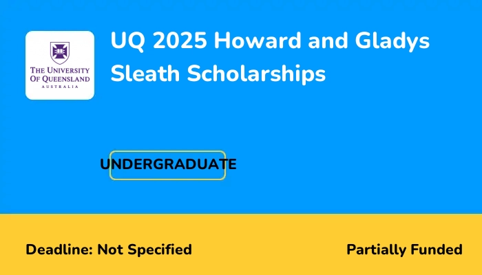 UQ 2025 Howard and Gladys Sleath Scholarships