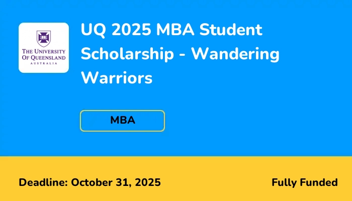UQ 2025 MBA Student Scholarship - Wandering Warriors