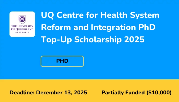 UQ Centre for Health System Reform and Integration PhD Top-Up Scholarship 2025