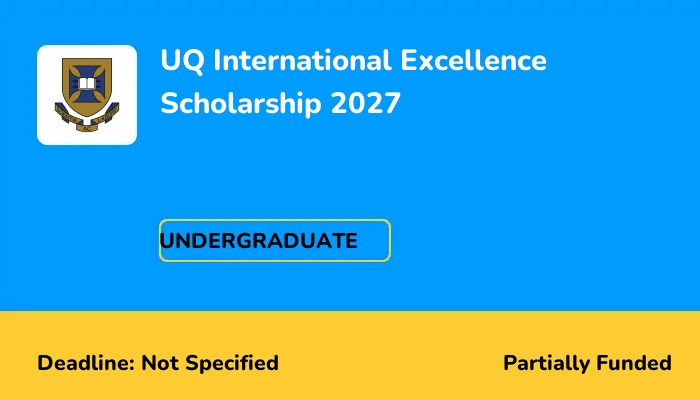 UQ International Excellence Scholarship 2027