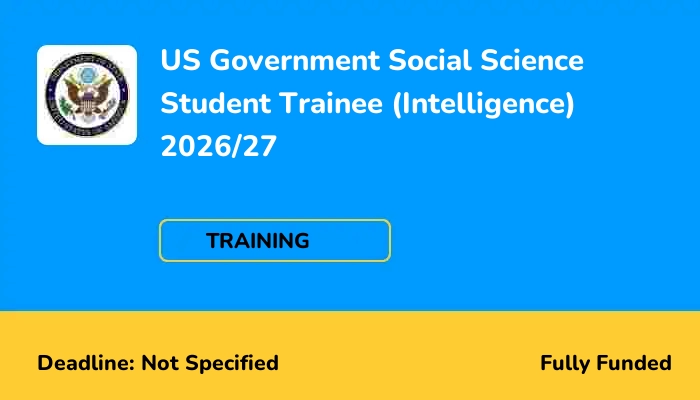 US Government Social Science Student Trainee (Intelligence) 2026/27