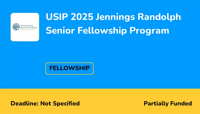 USIP 2025 Jennings Randolph Senior Fellowship Program