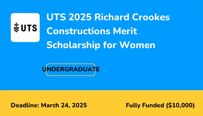 UTS 2025 Richard Crookes Constructions Merit Scholarship for Women