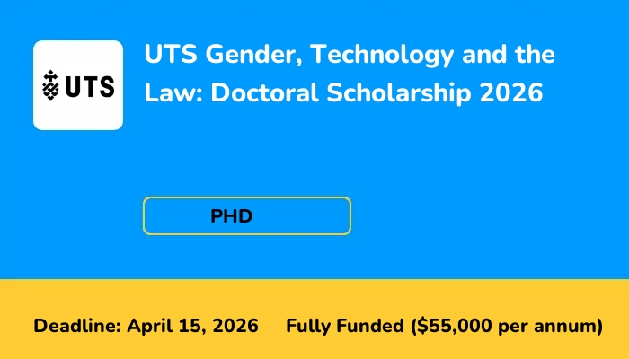 UTS Gender, Technology and the Law: Doctoral Scholarship 2026