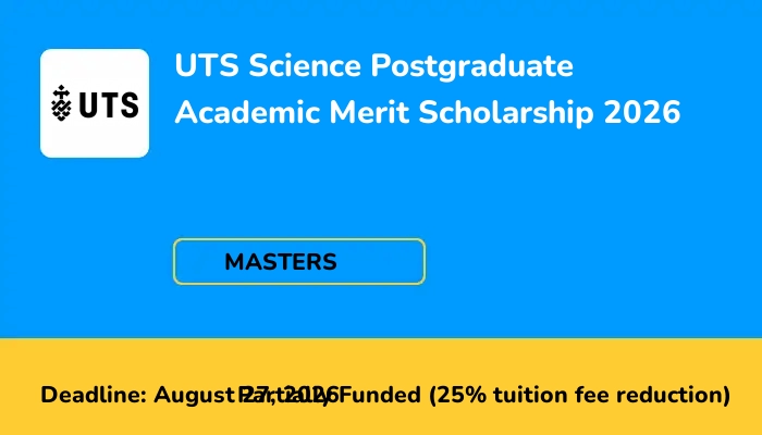 UTS Science Postgraduate Academic Merit Scholarship 2026
