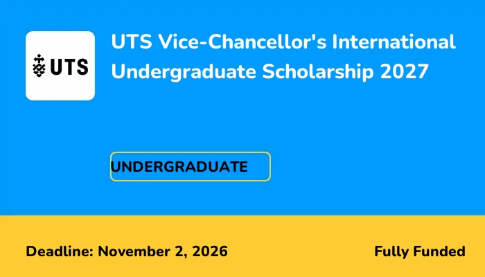 UTS Vice-Chancellor's International Undergraduate Scholarship 2027