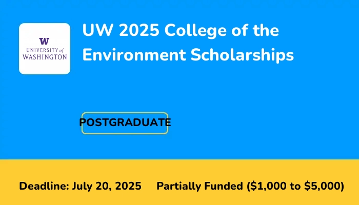 UW 2025 College of the Environment Scholarships