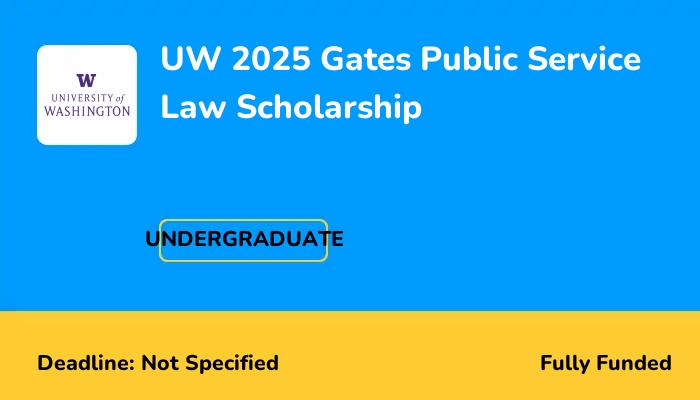 UW 2025 Gates Public Service Law Scholarship