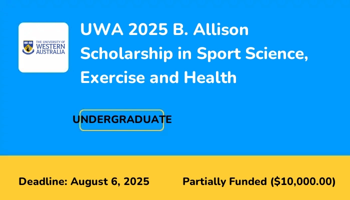 UWA 2025 B. Allison Scholarship in Sport Science, Exercise and Health