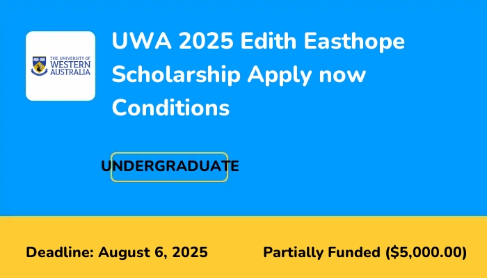 UWA 2025 Edith Easthope Scholarship
