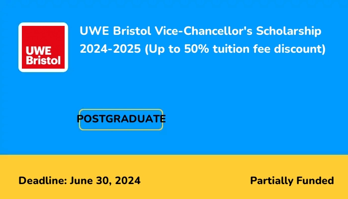 UWE Bristol Vice-Chancellor's Scholarship 2024-2025 (Up to 50% tuition fee discount)