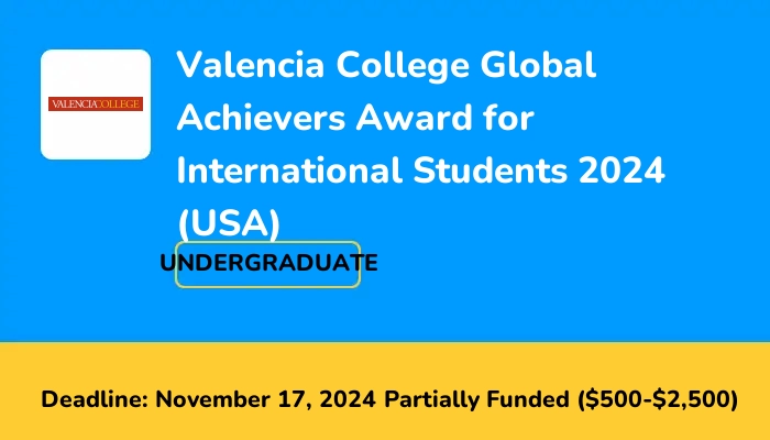 Valencia College Global Achievers Award for International Students 2024 (USA)