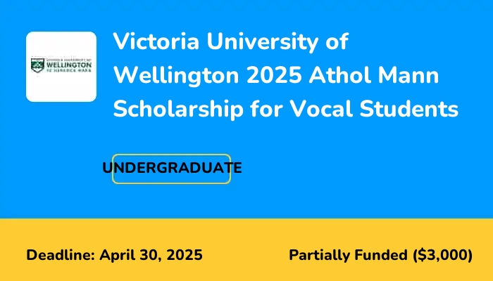 Victoria University of Wellington 2025 Athol Mann Scholarship for Vocal Students