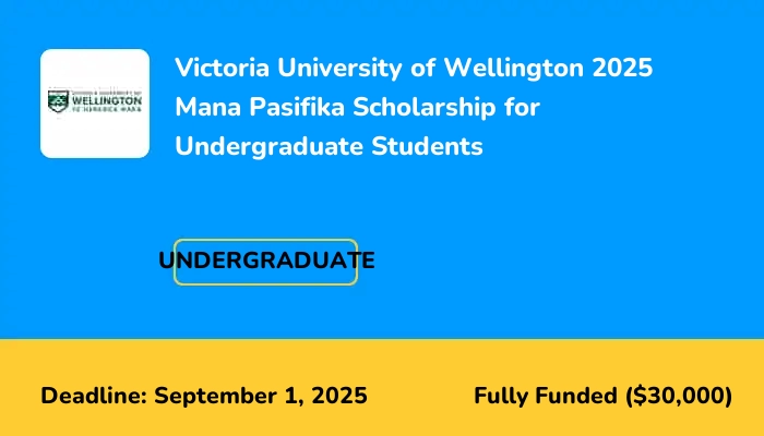 Victoria University of Wellington 2025 Mana Pasifika Scholarship for Undergraduate Students
