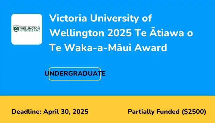 Victoria University of Wellington 2025 Te Atiawa o Te Waka-a-Maui Award
