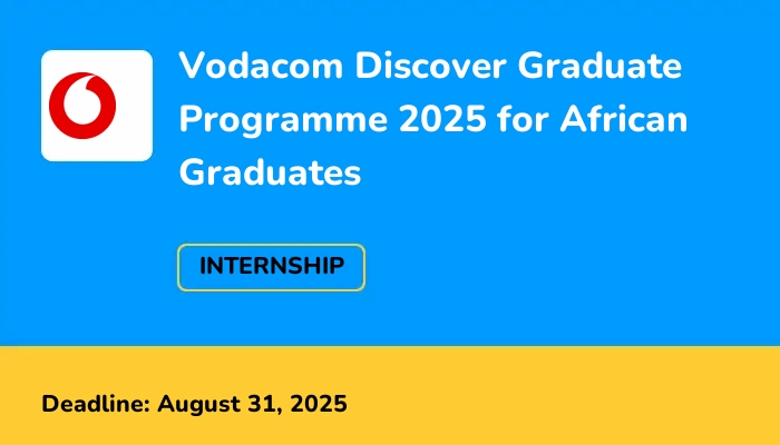Vodacom Discover Graduate Programme 2025 for African Graduates