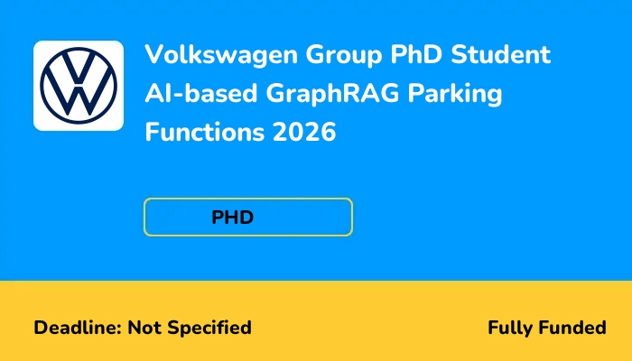 Volkswagen Group PhD Student AI-based GraphRAG Parking Functions 2026