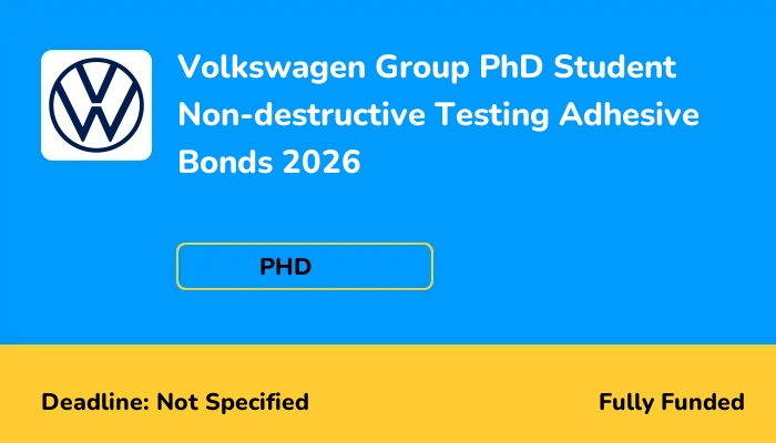 Volkswagen Group PhD Student Non-destructive Testing Adhesive Bonds 2026