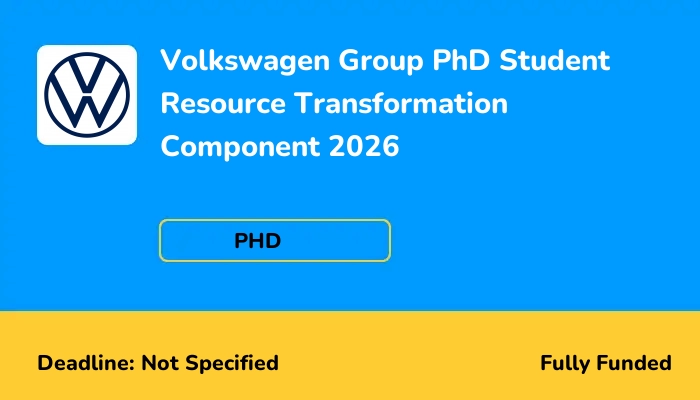 Volkswagen Group PhD Student Resource Transformation Component 2026