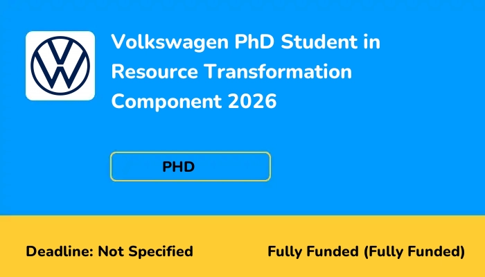 Volkswagen PhD Student in Resource Transformation Component 2026