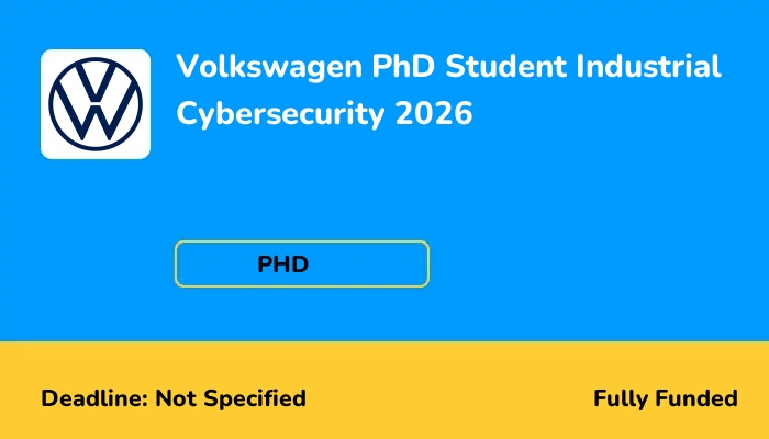 Volkswagen PhD Student Industrial Cybersecurity 2026