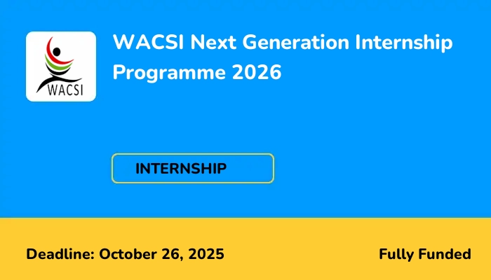WACSI Next Generation Internship Programme 2026