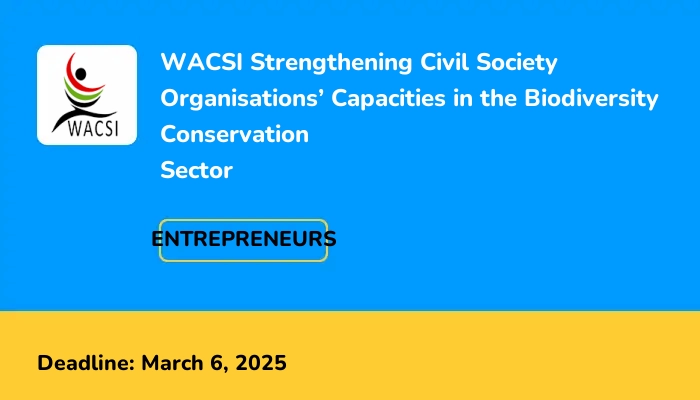 WACSI 2025 Strengthening Civil Society Organisations’ Capacities in the Biodiversity Conservation Sector