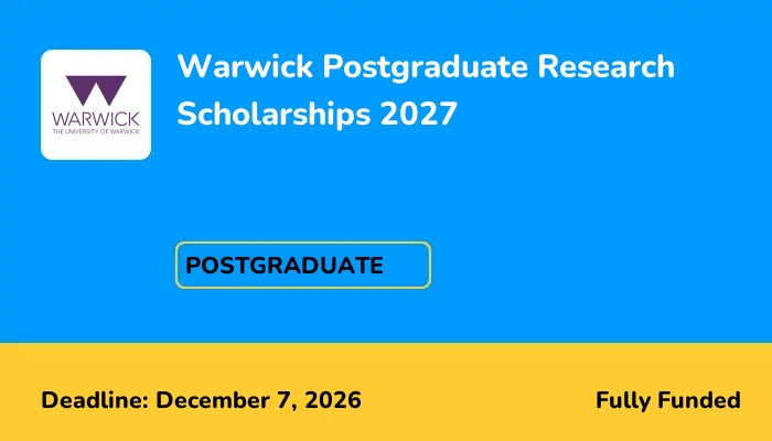 Warwick Postgraduate Research Scholarships 2027