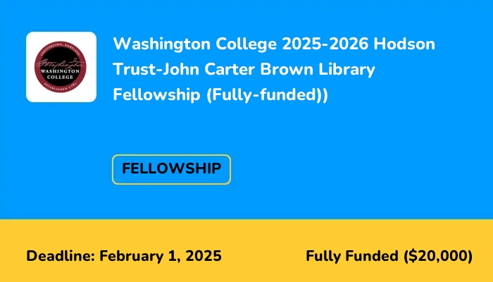 Washington College 2025-2026 Hodson Trust-John Carter Brown Library Fellowship (Fully-funded))