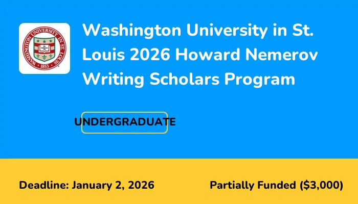Washington University in St. Louis 2026 Howard Nemerov Writing Scholars Program