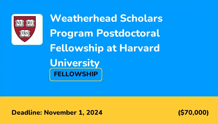 Weatherhead Scholars Program Postdoctoral Fellowship at Harvard University