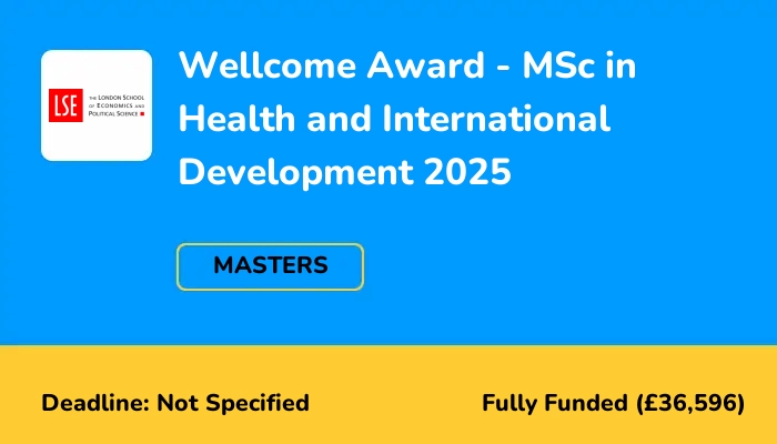 Wellcome Award - MSc in Health and International Development 2025