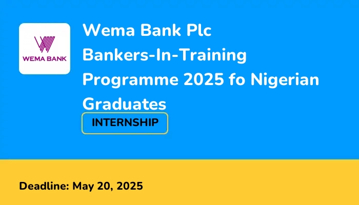 Wema Bank Plc Bankers-In-Training Programme 2025 for Nigerian Graduates