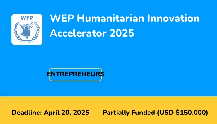 WEP Humanitarian Innovation Accelerator 2025