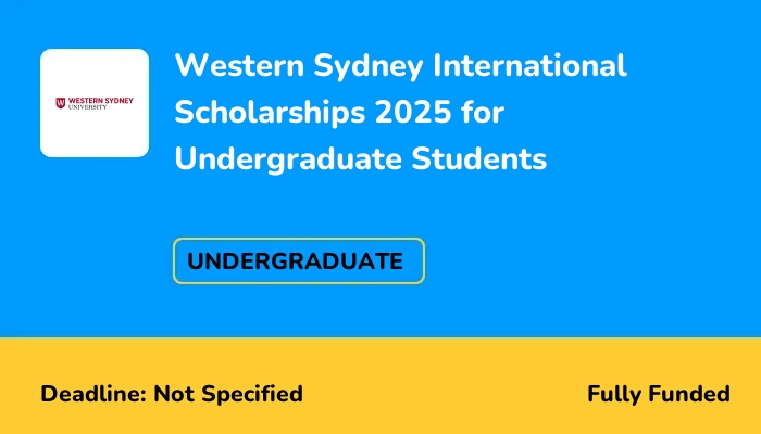 Western Sydney International Scholarships 2025 for Undergraduate Students