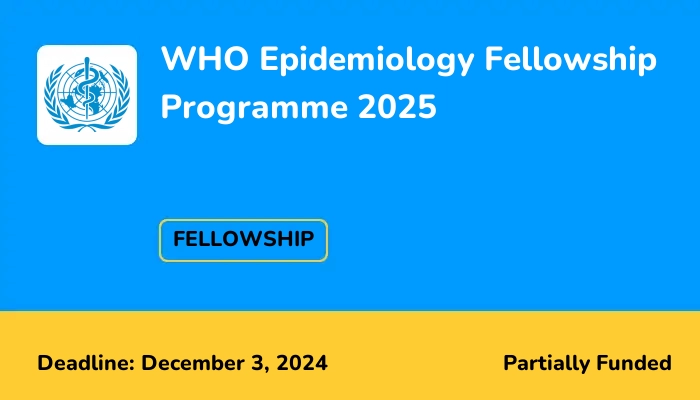 WHO Epidemiology Fellowship Programme 2025