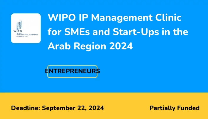 WIPO IP Management Clinic for SMEs and Start-Ups in the Arab Region 2024