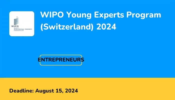 WIPO Young Experts Program (Switzerland) 2024