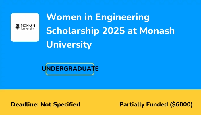 Women in Engineering Scholarship 2025 at Monash University