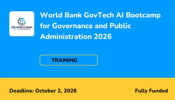 World Bank GovTech AI Bootcamp for Governance and Public Administration 2026