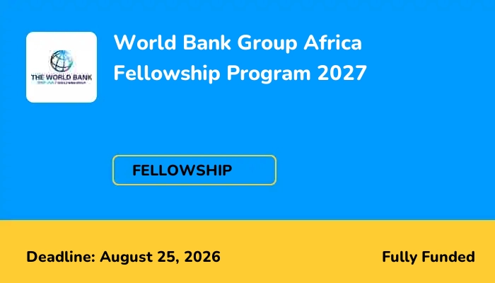 World Bank Group Africa Fellowship Program 2027