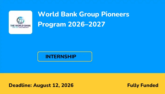 World Bank Group Pioneers Program 2026-2027