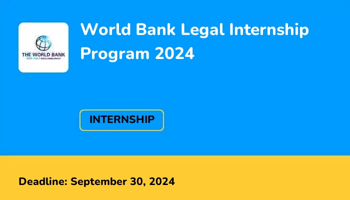 World Bank Legal Internship Program 2024