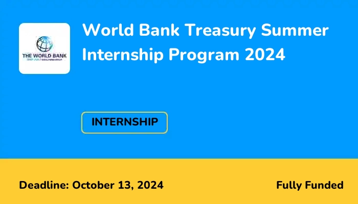 World Bank Treasury Summer Internship Program 2024