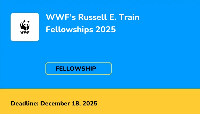 WWF’s Russell E. Train Fellowships 2025