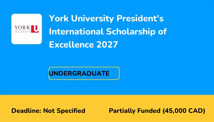 York University President's International Scholarship of Excellence 2027