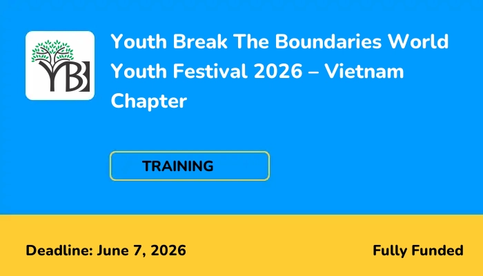 Youth Break The Boundaries World Youth Festival 2026 - Vietnam Chapter